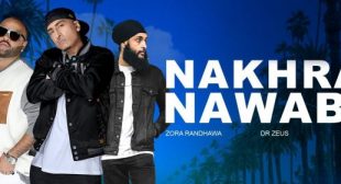 Nakhra Nawabi Lyrics – Zora Randhawa & Fateh