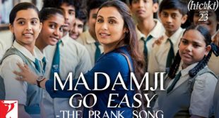 Hichki Song Madamji Go Easy is Released