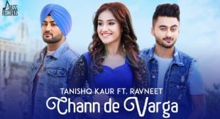 Tanishq Kaur Song Chann De Varga