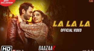 La La La Lyrics – Neha Kakkar