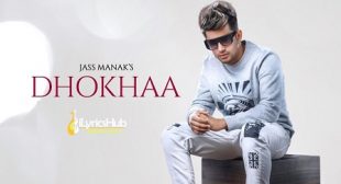 DHOKHAA LYRICS – JASS MANAK | iLyricsHub