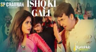 ISHQ KI GALI LYRICS – SONU NIGAM, MISS POOJA | iLyricsHub