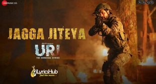 JAGGA JITEYA LYRICS – URI | Daler Mehndi | iLyricsHub