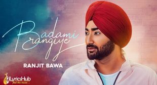 BADAMI RANGIYE LYRICS – RANJIT BAWA | iLyricsHub