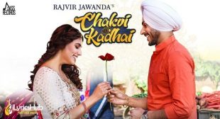 CHAKVI KADHAI LYRICS – RAJVIR JAWANDA | iLyricsHub