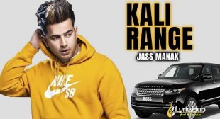 KALI RANGE LYRICS – JASS MANAK | iLyricsHub