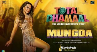 MUNGDA LYRICS – TOTAL DHAMAAL | iLyricsHub