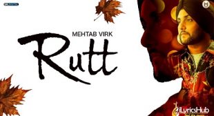 RUTT LYRICS – MEHTAB VIRK Valentine’s Day Special | iLyricsHub