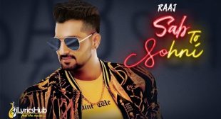 SAB TO SOHNI LYRICS – RAAJ New Song 2019 | iLyricsHub