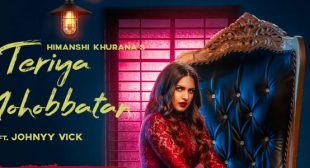 Teriyan Mohabbatan Lyrics – Himanshi Khurana