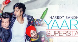 YAAR SUPERSTAR LYRICS – Hardy Sandhu