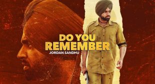 Do You Remember Lyrics – Jordan Sandhu – LyricsBELL