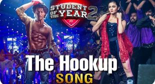 The Hookup Song Lyrics – (SOTY 2) Neha Kakkar