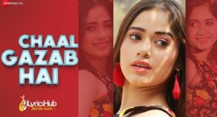 CHAAL GAZAB HAI Lyrics – Pawni Pandey