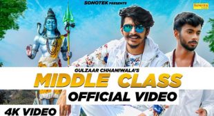 Gulzaar Chhaniwala – Middle Class Lyrics