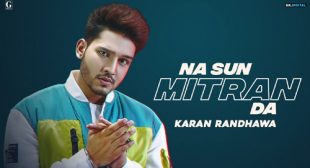 Na Sun Mitran Da Lyrics – Karan Randhawa