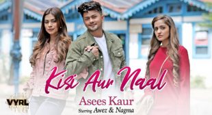 Kisi Aur Naal Lyrics – Asees Kaur