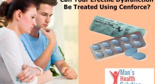 Can Your Erectile Dysfunction Be Treated Using Cenforce?