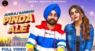 PINDA ALE LYRICS – JUGRAJ SANDHU – The Lyrics Wala