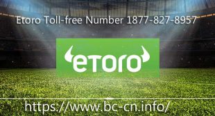 Etoro Support phone Number +1877 827 8957