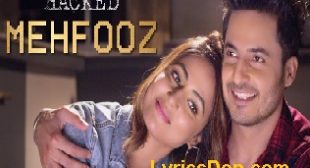 Mehfooz Lyrics – Hacked