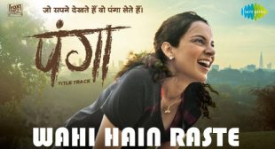 Wahi Hain Raste Lyrics – Panga