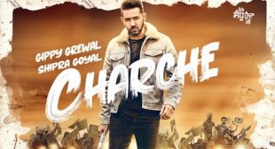 Gippy Grewal, Shipra Goyal – Charche Lyrics