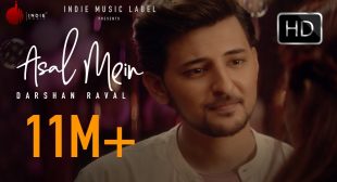 Asal Mein Song Lyrics In Hindi And English – Darshan Raval