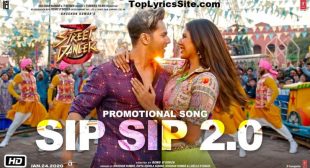 Sip Sip 2.0 Lyrics – Street Dancer 3D – TopLyricsSite.com