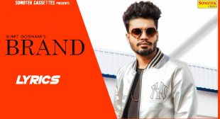 Brand Lyrics – Sumit Goswami | Khatri