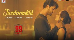 Jwalamukhi Song Lyrics – 99 Songs – Hindi Song lyrics