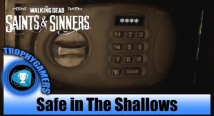 How to Open Safe in “The Walking Dead: Saints and Sinners”