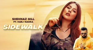 Sidewalk Lyrics | Shehnaz Kaur Gill ft. Harj Nagra