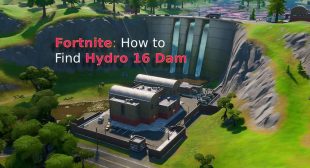 Fortnite: How to Find Hydro 16 Dam – Norton Setup