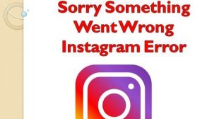 How to Fix Sorry Something Went Wrong Instagram Error