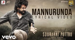 MANNURUNDA LYRICS – SOORARAI POTTRU