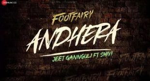 ANDHERA LYRICS – Footfairy