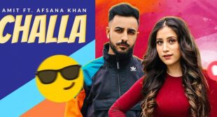 Challa Lyrics – Amit Ft. Afsana Khan | Lyricsdays.com