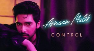 Control Lyrics – Armaan Malik