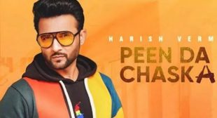 PEEN DA CHASKA LYRICS – HARISH VERMA