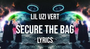 Secure the Bag Lyrics – Lil Uzi Vert