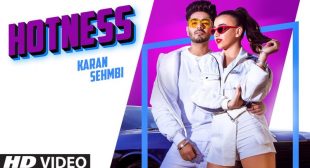 HOTNESS LYRICS – KARAN SEHMBI – The Lyrics Wala