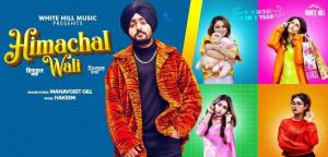 Himachal Wali – Lyrics Meaning In English – Manavgeet Gill