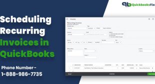 Scheduling Recurring Invoices in QuickBooks – quickbooksfixes