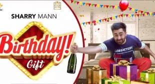 BIRTHDAY GIFT LYRICS – SHARRY MANN