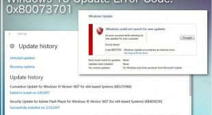 How to Resolve the Error Code 0x80073701 on Windows 10 – UKWebroot