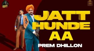 Jatt Hunde Aa Song Lyrics – Prem Dhillon