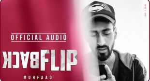 BACKFLIP Lyrics – MUHFAAD Latest Rap Song 2020