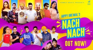 NACH NACH LYRICS – GIPPY GREWAL