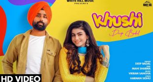 Khushi Lyrics – Deep Badal